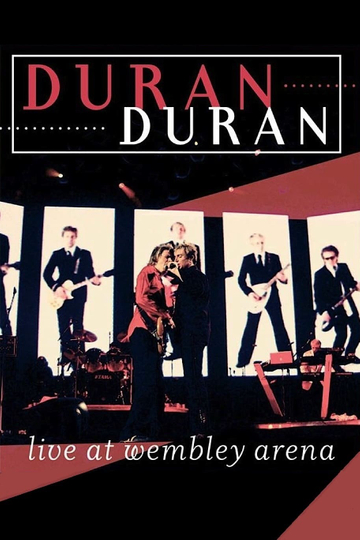 Duran Duran  Live At Wembley Arena