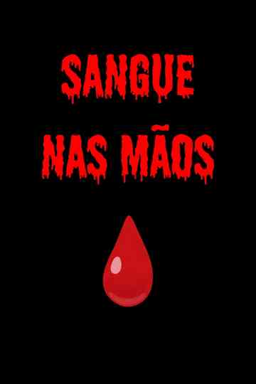 blood in the hands Poster