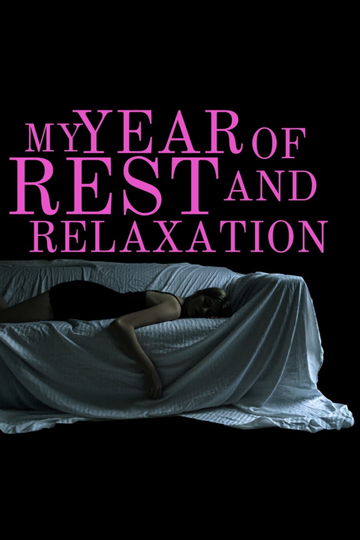 My Film Of Rest And Relaxation Poster