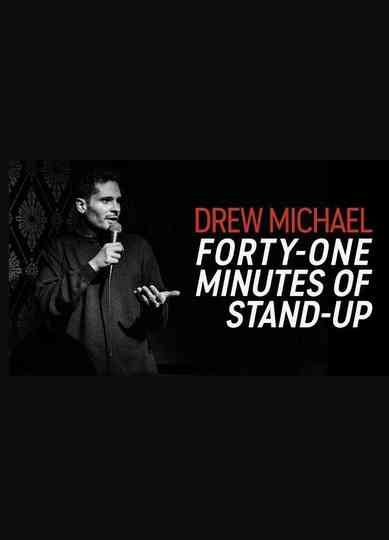 Drew Michael: 41 Minutes of Stand-Up Poster