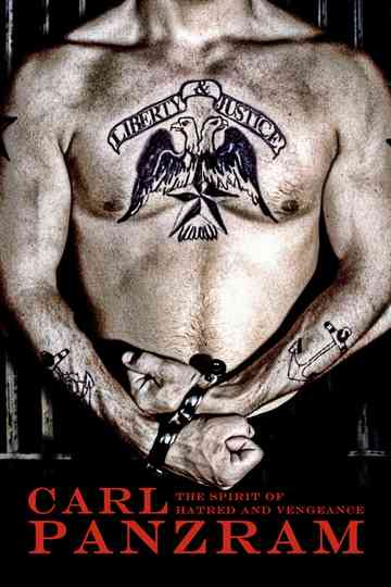 Carl Panzram: The Spirit of Hatred and Vengeance Poster