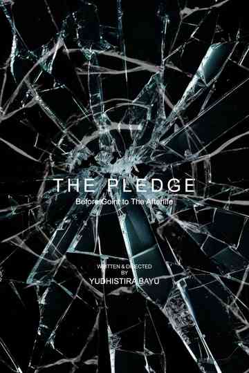 The Pledge - Before Going to The Afterlife Poster