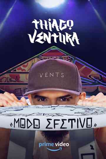 Thiago Ventura: Modo Efetivo Poster