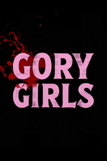 Gory Girls