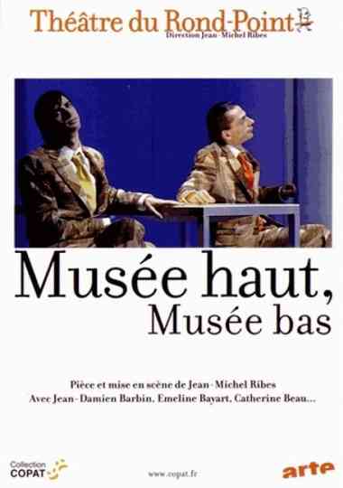 Musée haut, musée bas Poster