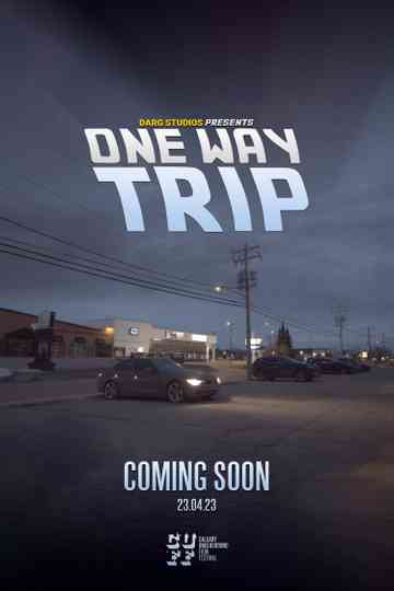 One Way Trip Poster