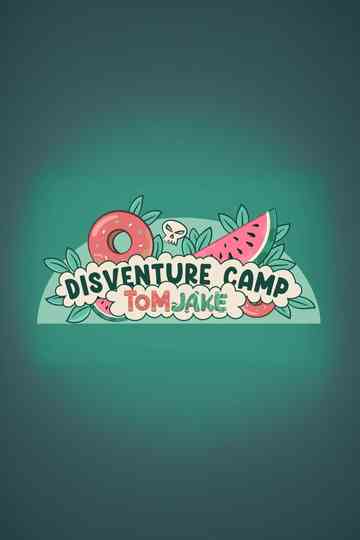 Disventure Camp: Tom-Jake Poster