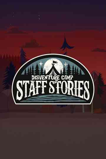 Disventure Camp: Staff Stories Poster