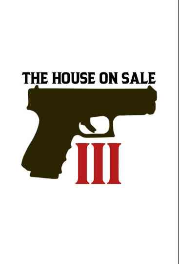 The House On Sale III Poster
