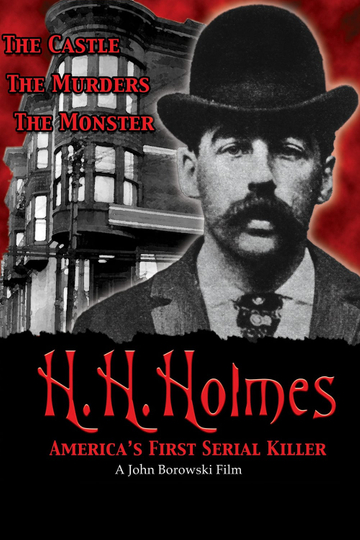 HH Holmes Americas First Serial Killer