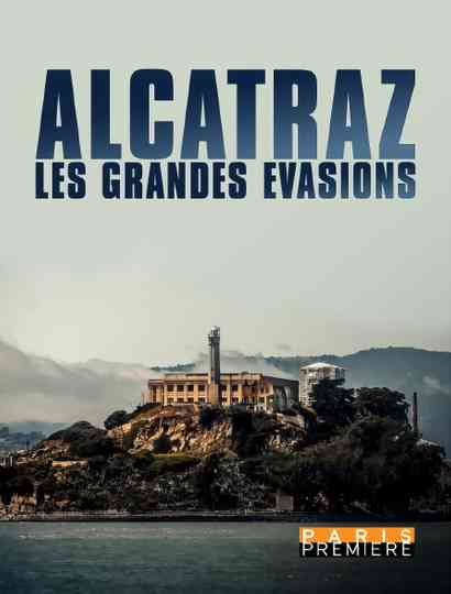 Alcatraz: The Great Escapes Poster