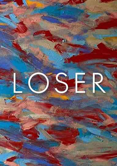 Loser Poster