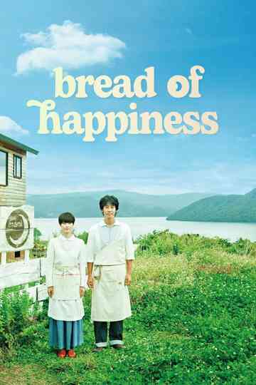 Bread of Happiness Poster