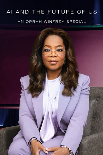 AI and the Future of Us: An Oprah Winfrey Special Poster