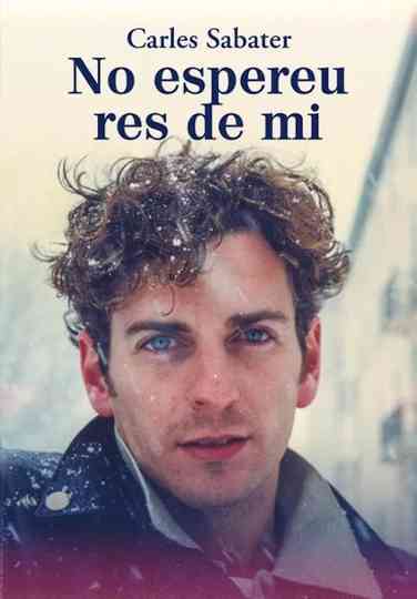 Carles Sabater. No espereu res de mi Poster