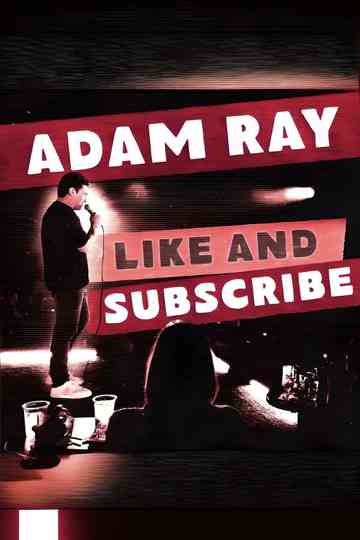 Adam Ray: Like and Subscribe Poster