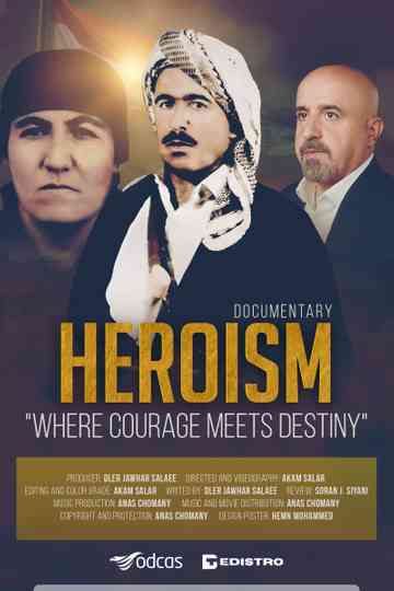 Heroism (Where Courage Meets Destiny) Poster