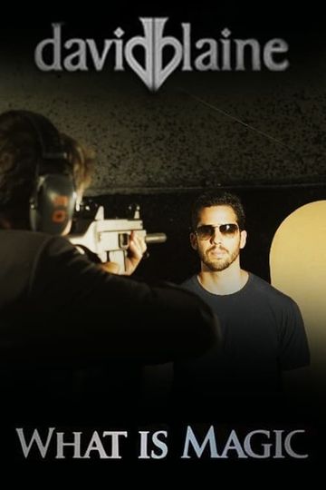 David Blaine What Is Magic
