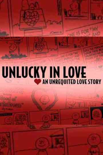 Unlucky in Love: An Unrequited Love Story Poster