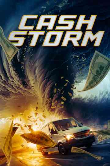 Cash Storm Poster