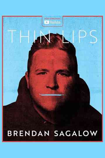 Brendan Sagalow: Thin Lips Poster