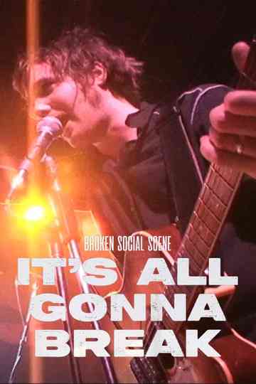 It's All Gonna Break Poster
