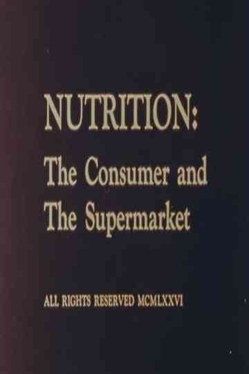 Nutrition: The Consumer and The Supermarket Poster