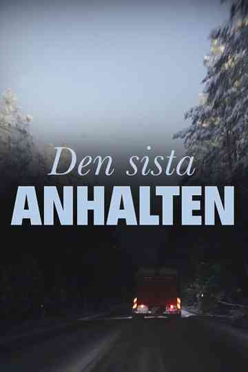 Den sista anhalten Poster