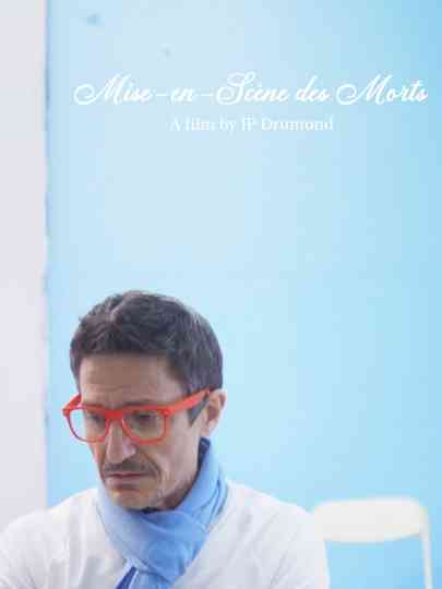 Mise-en-Scène des Morts