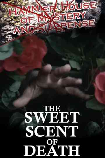The Sweet Scent of Death Poster