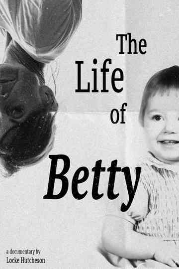 The Life of Betty Poster