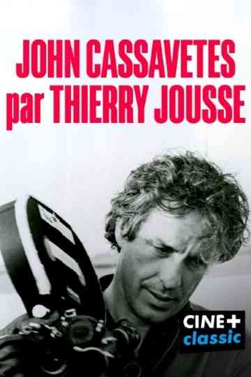 John Cassavetes par Thierry Jousse Poster