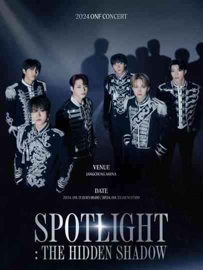 온앤오프(ONF) CONCERT  [SPOTLIGHT:THE HIDDEN SHADOW] NIGHT 1 Poster