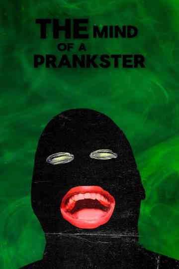 The Mind of a Prankster Poster