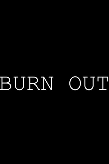 Burn Out Poster