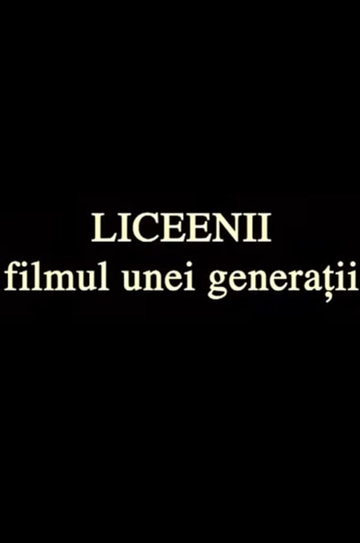 În Puii Mei: Liceenii, Filmul unei Generații