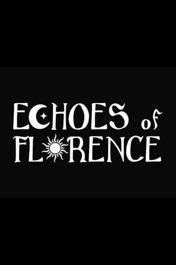 Echoes of Florence Poster