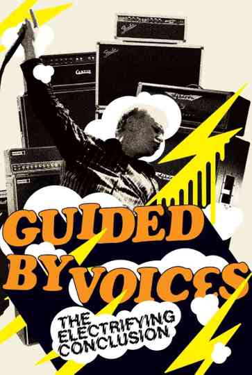 Guided By Voices: The Electrifying Conclusion Poster