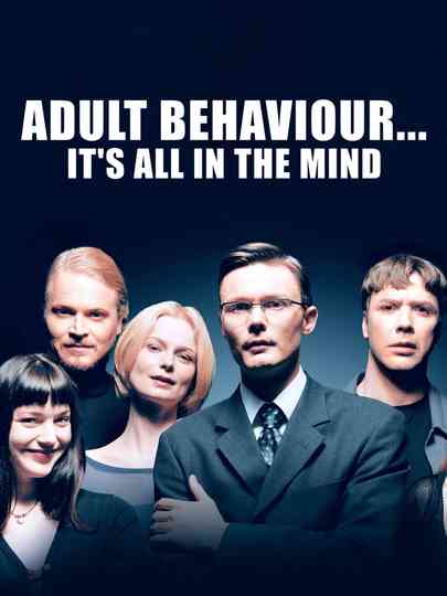 Adult Behaviour… It's All in the Mind Poster