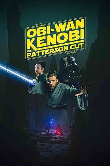 Obi-Wan Kenobi - The Patterson Cut Poster