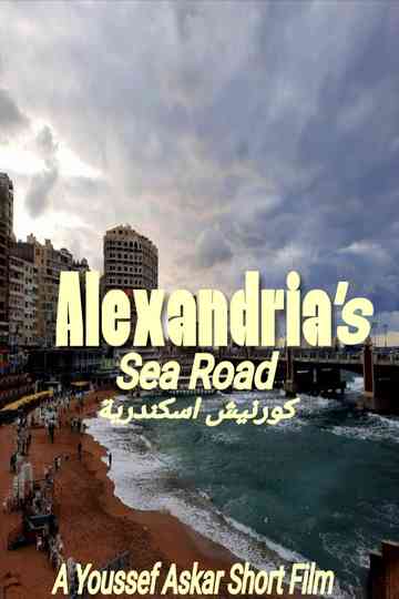 Alexandria's sea road Poster