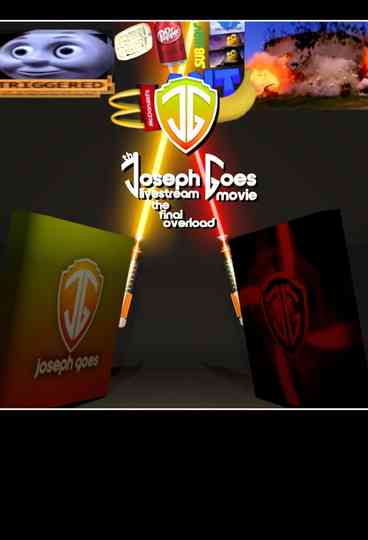 The Joseph Goes Livestream Movie: The Final Overload Poster