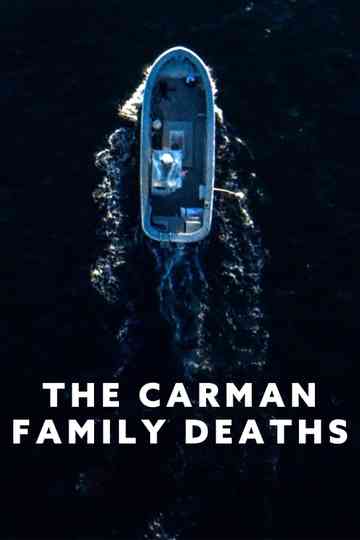 The Carman Family Deaths Poster
