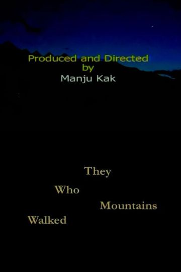 They Who Walked Mountains