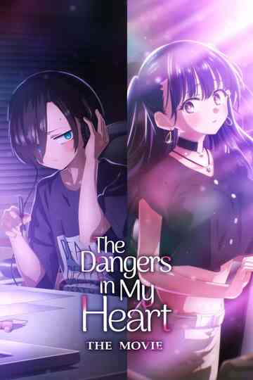The Dangers in My Heart: The Movie Poster