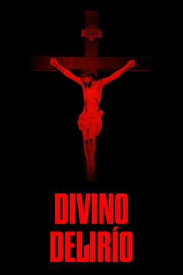 Divino Delírio Poster