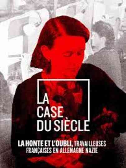 La Honte et l’Oubli, Travailleuses Françaises en Allemagne nazie Poster