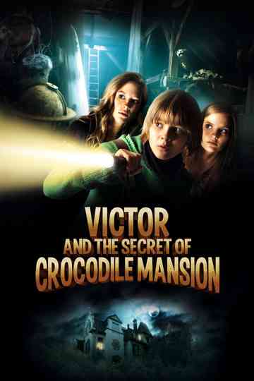 Victor and the Secret of Crocodile Mansion poster