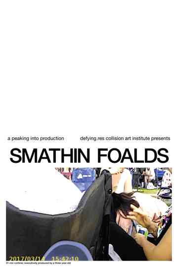 Smathin Foalds Poster