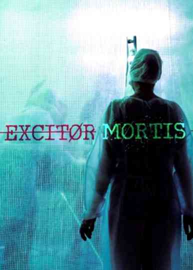 Excitor Mortis Poster